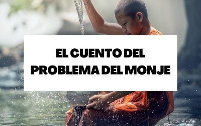 El problema del monje: Aprende a diferenciar los verdaderos problemas